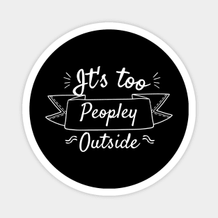 too people y outside ، Magnet